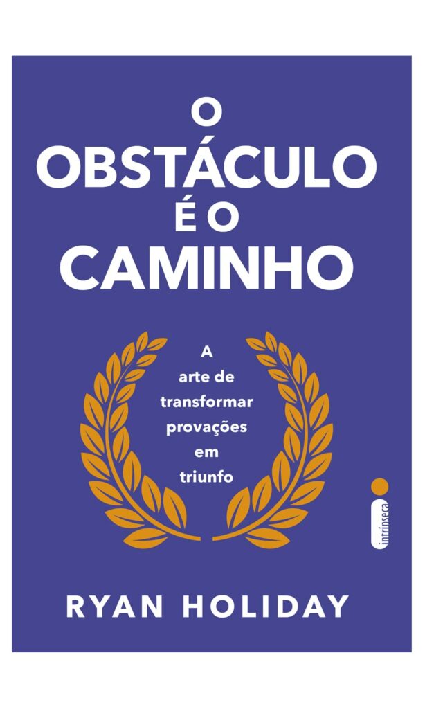 Capa do livro o obstáculo é o caminho