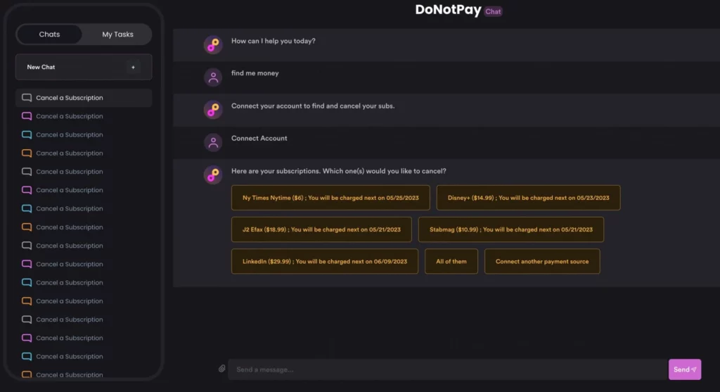 Uma versão inicial do bate-papo DoNotPay. A interface permite aos usuários gerenciar automaticamente suas finanças e fazer com que o GPT-4 cancele assinaturas desnecessárias, por exemplo.
